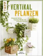 Cover-Bild Vertikal pflanzen (KREATIV.INSPIRATION)