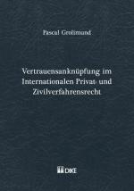 Cover-Bild Vertrauensanknüpfung im Internationalen Privat- und Zivilverfahresrecht