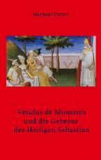 Cover-Bild Vetulus de Montanis und die Gebeine des Heiligen Sebastian