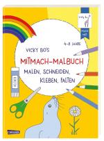 Cover-Bild Vicky Bo's Mitmach-Malbuch Malen, Schneiden, Kleben, Falten