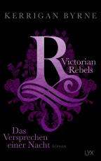Cover-Bild Victorian Rebels - Das Versprechen einer Nacht