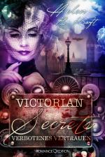 Cover-Bild Victorian Secrets: Verbotenes Vertrauen
