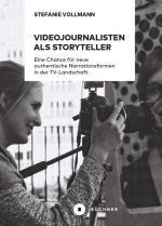Cover-Bild Videojournalisten als Storyteller