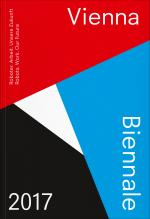 Cover-Bild VIENNA BIENNALE 2017 Guide