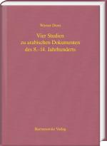 Cover-Bild Vier Studien zu arabischen Dokumenten des 8.–14. Jahrhunderts