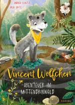 Cover-Bild Vincent Wölfchen – Abenteuer im Mittendrinwald