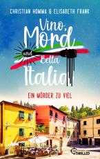 Cover-Bild Vino, Mord und Bella Italia! Folge 4: Ein Mörder zu viel