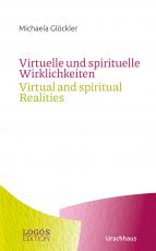 Cover-Bild Virtuelle und spirituelle Wirklichkeiten / Virtual and spiritual Realities
