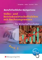 Cover-Bild Volks- und Betriebswirtschaftslehre mit Rechnungswesen für Wirtschaftsschulen in Baden-Württemberg