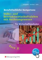 Cover-Bild Volks- und Betriebswirtschaftslehre mit Rechnungswesen für Wirtschaftsschulen in Baden-Württemberg