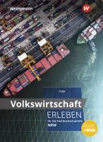 Cover-Bild Volkswirtschaft erleben für die Fachhochschulreife Nordrhein-Westfalen