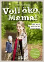 Cover-Bild Voll öko, Mama!