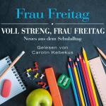 Cover-Bild Voll streng, Frau Freitag