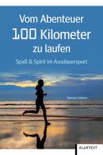 Cover-Bild Vom Abenteuer 100 Kilometer zu laufen