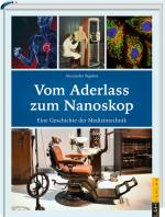 Cover-Bild Vom Aderlass zum Nanoskop