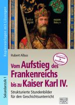 Cover-Bild Vom Aufstieg des Frankenreichs bis zu Kaiser Karl IV.