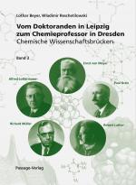 Cover-Bild Vom Doktoranden in Leipzig zum Chemieprofessor in Dresden