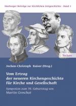 Cover-Bild Vom Ertrag der neueren Kirchengeschichte für Kirche und Gesellschaft