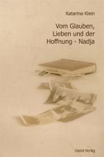 Cover-Bild Vom Glauben, Lieben und der Hoffnung - Nadja.