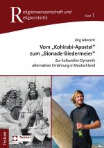 Cover-Bild Vom "Kohlrabi-Apostel" zum "Bionade-Biedermeier"
