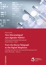 Cover-Bild Vom Morsetelegraf zum digitalen Telefon - From the Morse Telegraph to the Digital Telephone