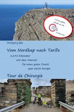 Cover-Bild Vom Nordkap nach Tarifa - 6.694 Kilometer mit dem Fahrrad für einen guten Zweck quer durch Europa