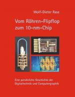 Cover-Bild Vom Röhren-Flipflop zum 10-nm-Chip