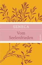 Cover-Bild Vom Seelenfrieden (Seneca Leinen-Ausgabe mit Banderole)