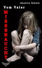 Cover-Bild Vom Vater missbraucht