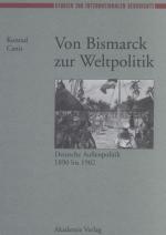Cover-Bild Von Bismarck zur Weltpolitik