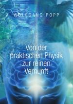 Cover-Bild Von der praktischen Physik zur reinen Vernunft