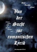 Cover-Bild Von der Sucht zur romantischen Lyrik