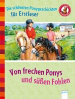 Cover-Bild Von frechen Ponys und süßen Fohlen