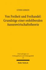 Cover-Bild Von Freiheit und Freihandel: Grundzüge einer ordoliberalen Aussenwirtschaftstheorie