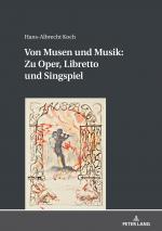 Cover-Bild Von Musen und Musik: Zu Oper, Libretto und Singspiel