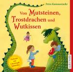 Cover-Bild Von Mutsteinen, Trostdrachen und Wutkissen