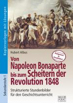 Cover-Bild Von Napoleon Bonaparte bis zum Scheitern der Revolution 1848