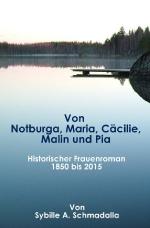 Cover-Bild Von Notburga, Maria, Cäcilie, Malin und Pia