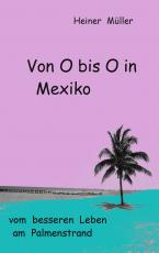 Cover-Bild Von O bis O in Mexiko
