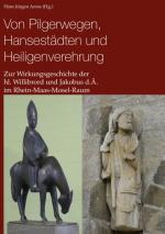 Cover-Bild Von Pilgerwegen, Hansestädten und Heiligenverehrung