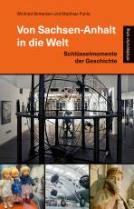 Cover-Bild Von Sachsen-Anhalt in die Welt