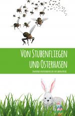 Cover-Bild Von Stubenfliegen und Osterhasen