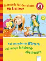 Cover-Bild Von verzauberten Wörtern und lustigen Schulwegabenteuern