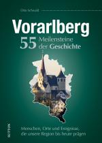 Cover-Bild Vorarlberg. 55 Meilensteine der Geschichte