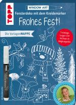 Cover-Bild Vorlagenmappe Fensterdeko mit dem Kreidemarker - Frohes Fest! inkl. Original Kreidemarker von Kreul