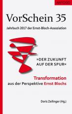 Cover-Bild VorSchein 35 Jahrbuch 2017 der Ernst-Bloch-Assoziation