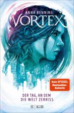Cover-Bild Vortex – Der Tag, an dem die Welt zerriss