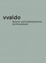 Cover-Bild vvaldo – Hexerei- und Zaubereiprozesse im Fürstenland