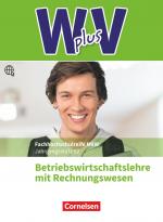 Cover-Bild W plus V - Wirtschaft für Fachoberschulen und Höhere Berufsfachschulen - BWL mit Rewe - Fachhochschulreife Nordrhein-Westfalen - Ausgabe 2019 - Band 2: 12. Jahrgangsstufe