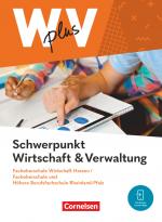 Cover-Bild W plus V - Wirtschaft für Fachoberschulen und Höhere Berufsfachschulen - FOS Hessen / FOS und HBFS Rheinland-Pfalz - Ausgabe 2023 - Pflichtbereich 11/12